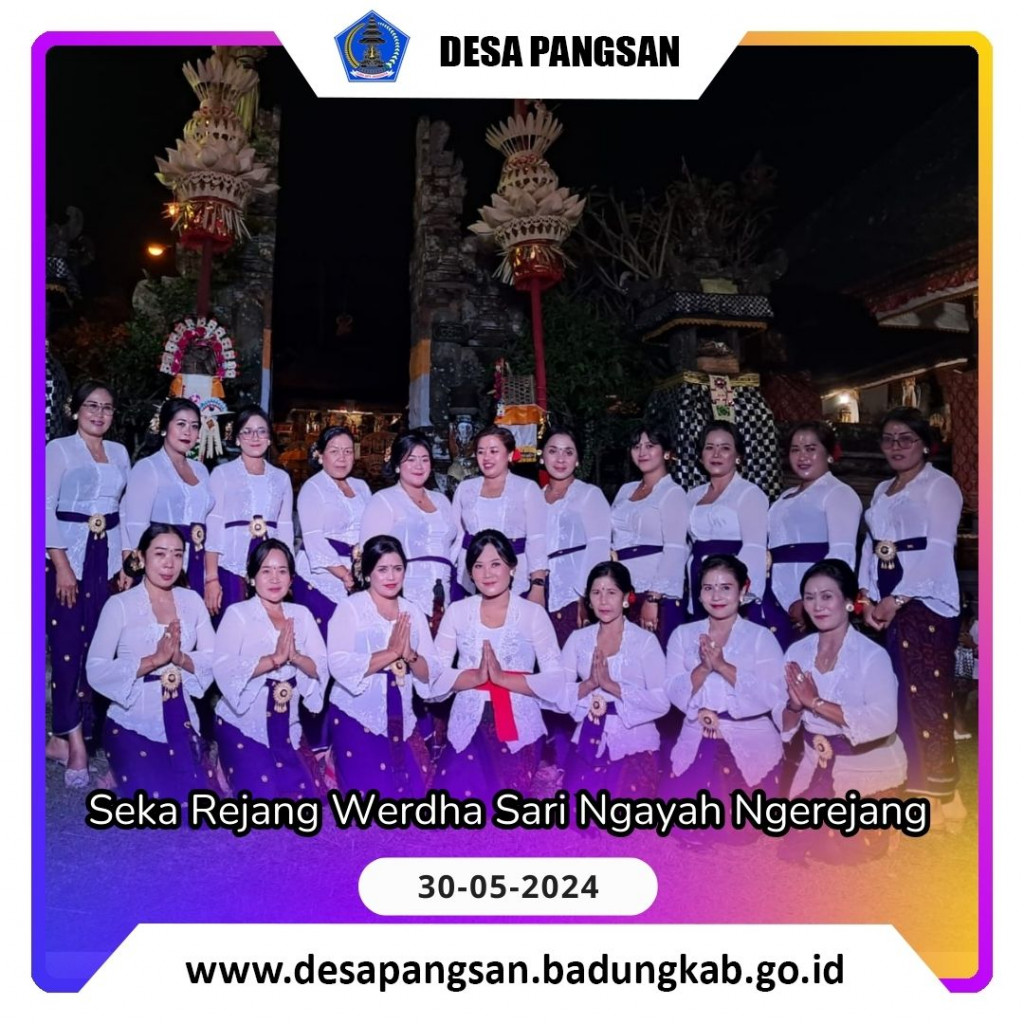 Seka Rejang Werdha Sari Ngayah Ngerejang